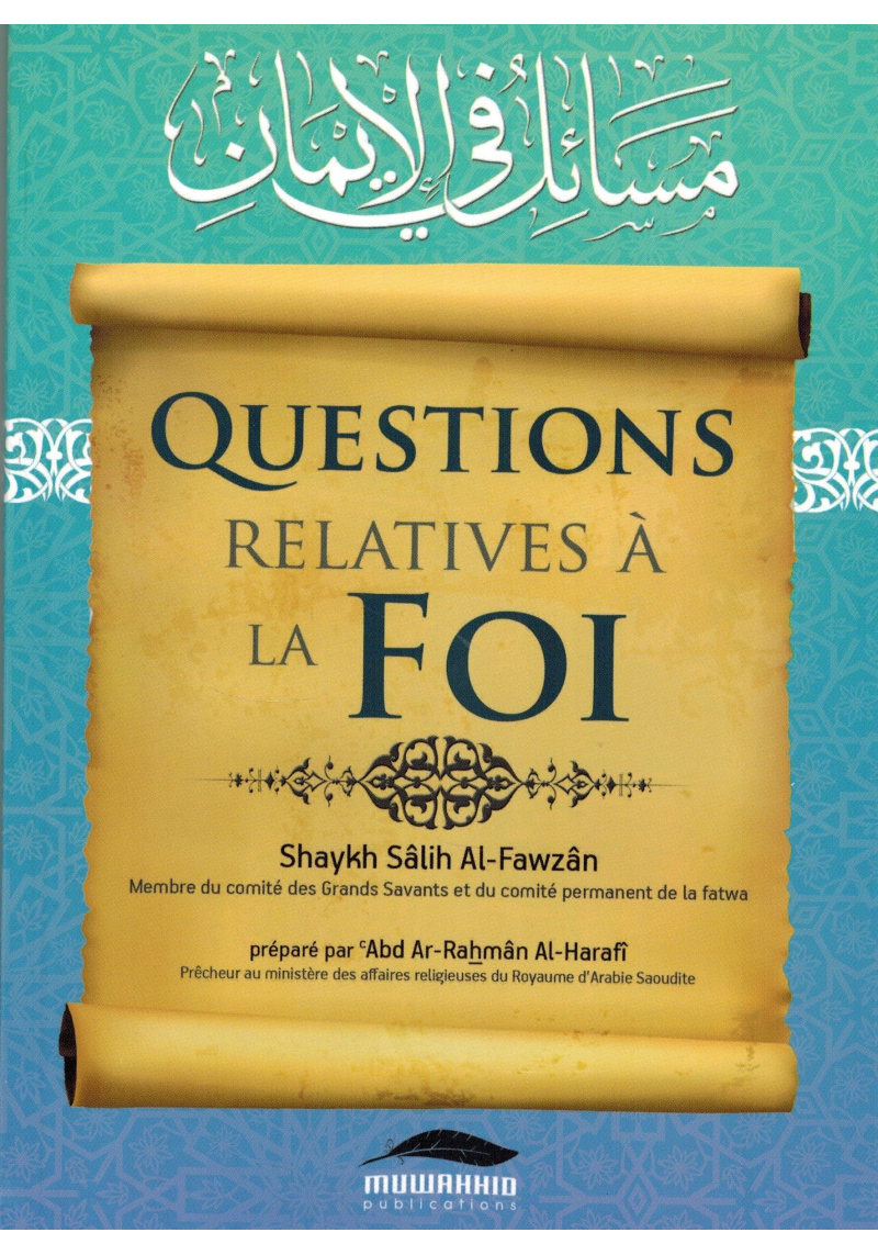 Questions relatives à la foi - Shaykh Al-Fawzân