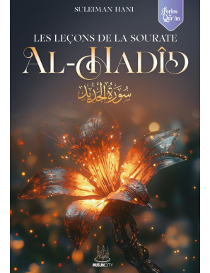 Les leçons de la sourate Al Hadid - Suleiman Hani - MuslimCity