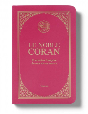 Le Noble Coran (version poche) - traduction française du sens de ses versets - Tawhid