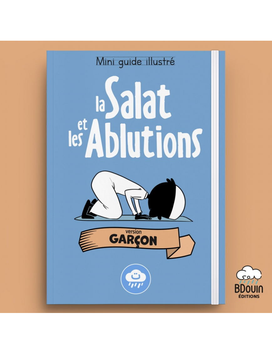 Mini guide illustré : la salat et les ablutions (garçon) - Bdouin