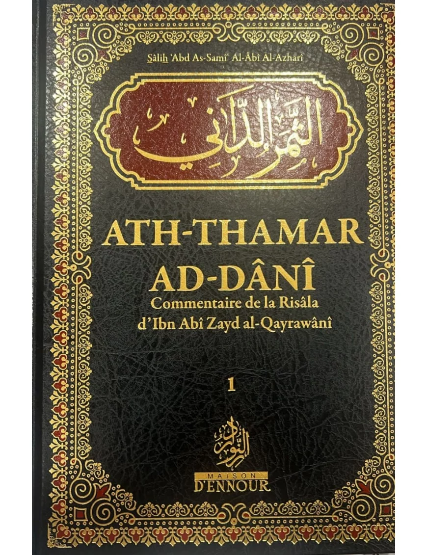 Ath-Thamar Ad-Dâni - 2 volumes - Salih Al Azhari - Maison Ennour