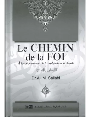 Le chemin de la foi - IIPH - Dr Ali Sallaabi