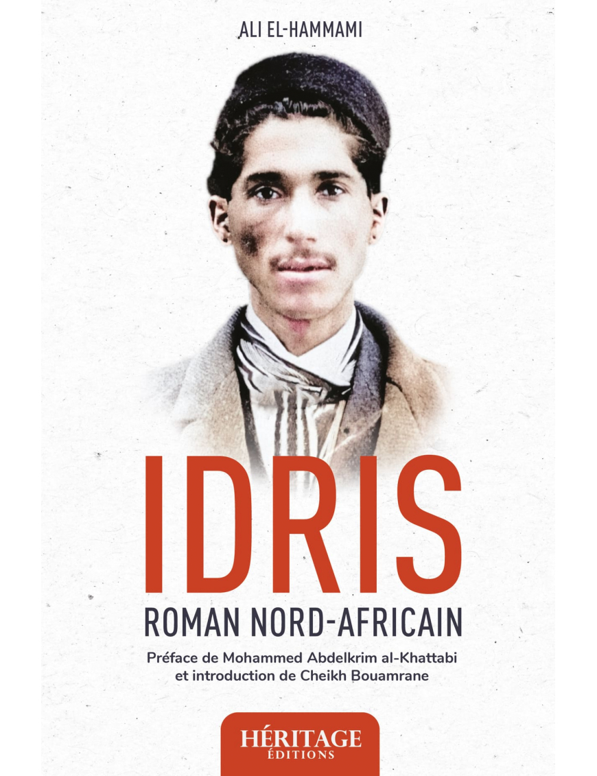 Idris: roman nord-africain - Ali El-Hammami - Héritage