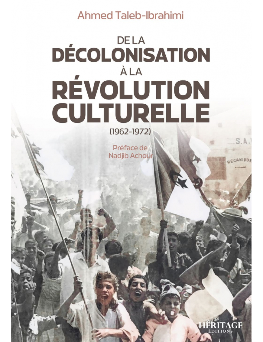 De la décolonisation à la révolution culturelle (1962-1972) - Héritage éditions