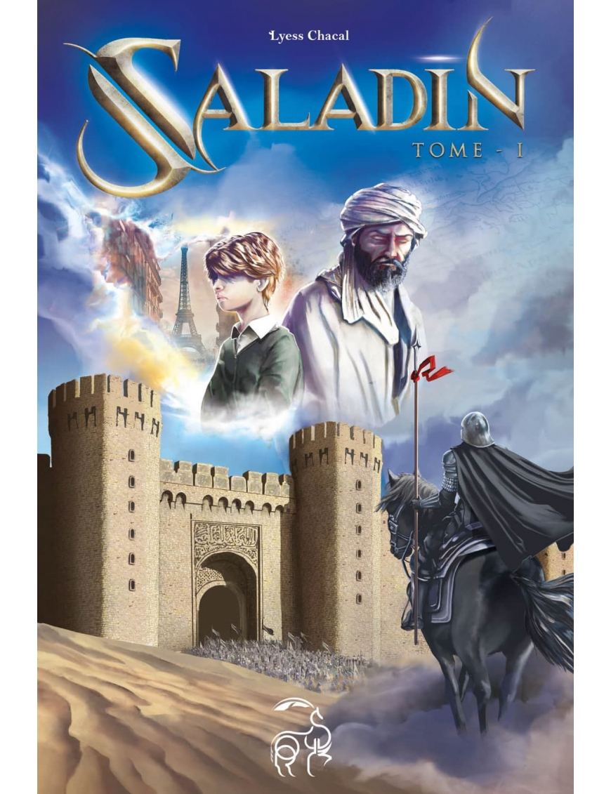 Saladin Tome 1 - Remonter le Temps, Rencontrer l'Histoire - Lyess Chacal - Oryms