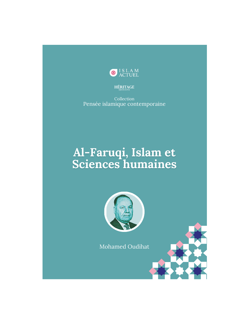 Al-Faruqi, Islam et Sciences humaines - Mohamed Oudihat - Islam Actuel