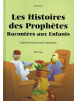 Les histoires des prophètes racontées aux enfants - Rigide