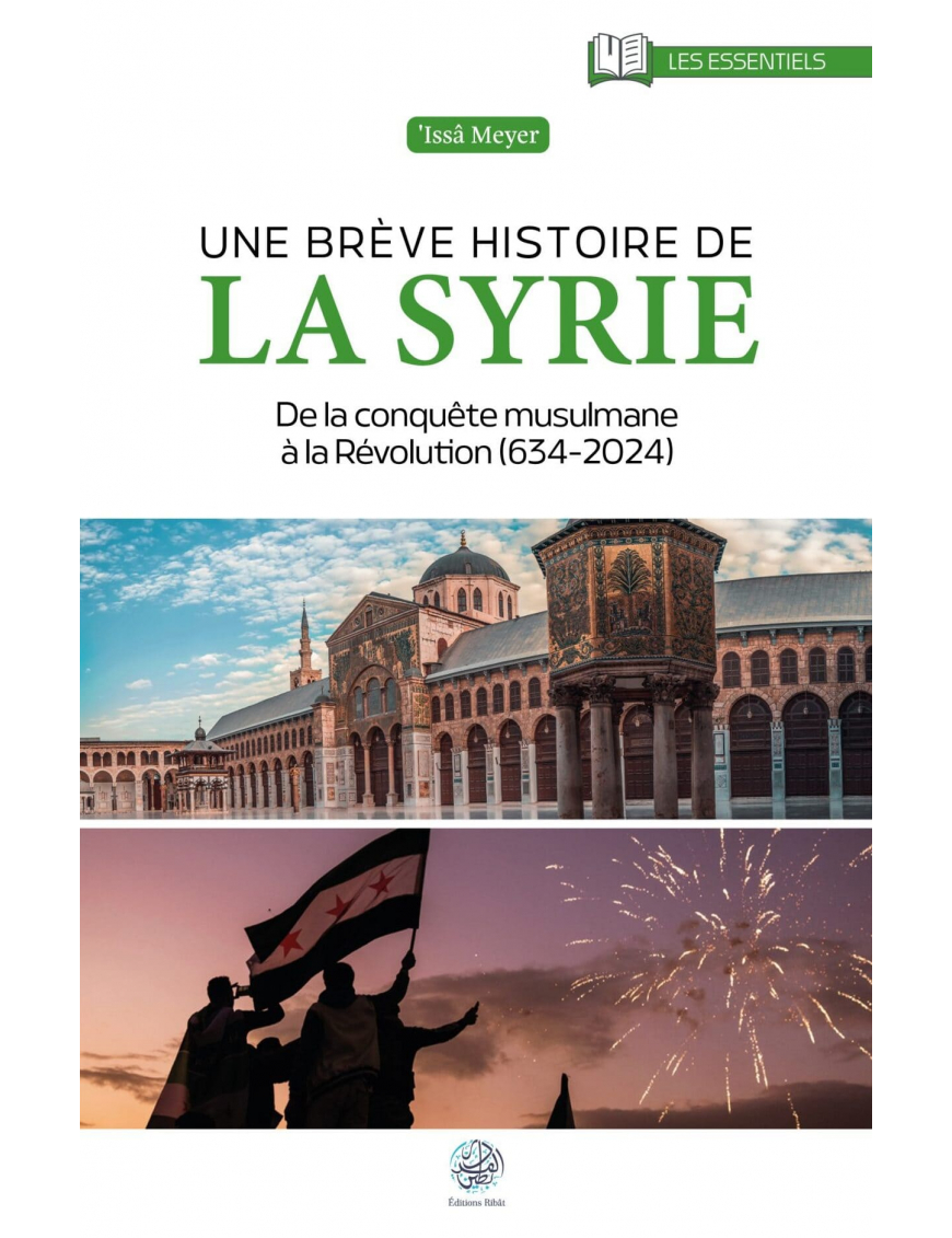 Une brève histoire de la Syrie - Issa Meyer - Ribat