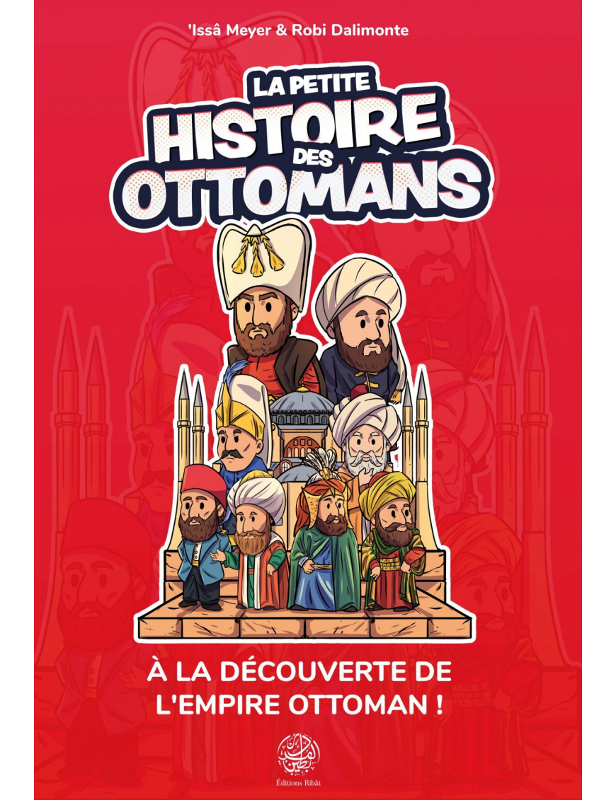 La petite histoire des Ottomans - Ribat