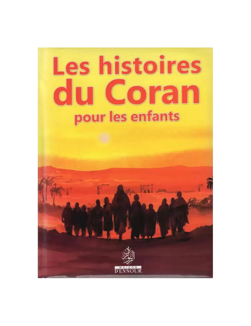 Les histoires du Coran pour les enfants - Maison Ennour