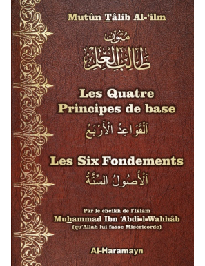 Les quatre principes de base & Les six fondements - Al Haramayn