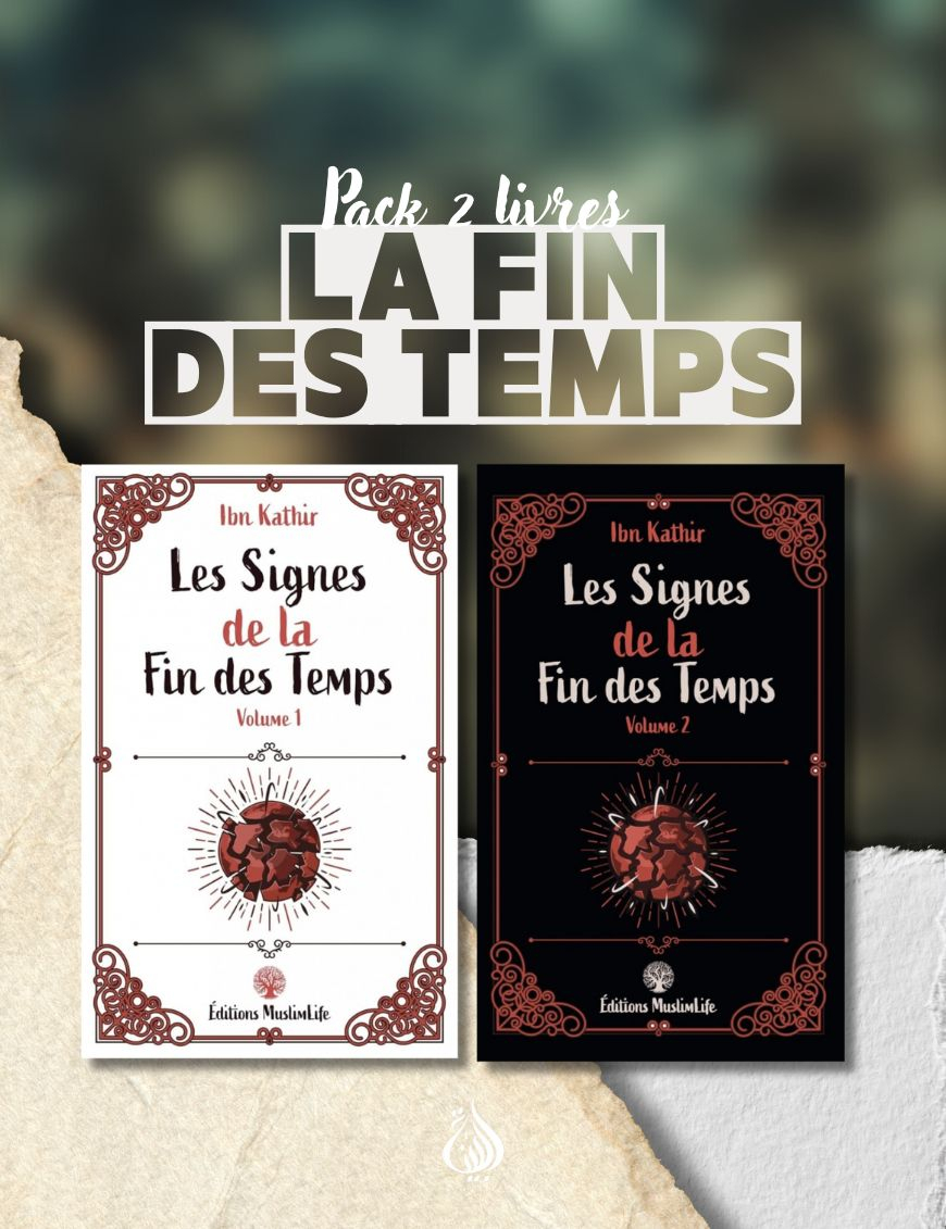 Pack les signes de la fin des Temps - 2 livres - Ibn Kathir - MuslimLife