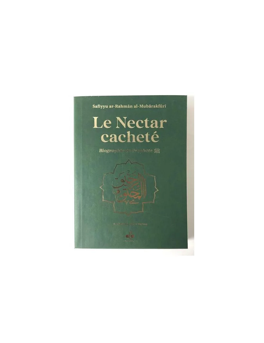 Le nectar cacheté (vert) : biographie du prophète Muhammad - Mubarakfuri - Bouraq