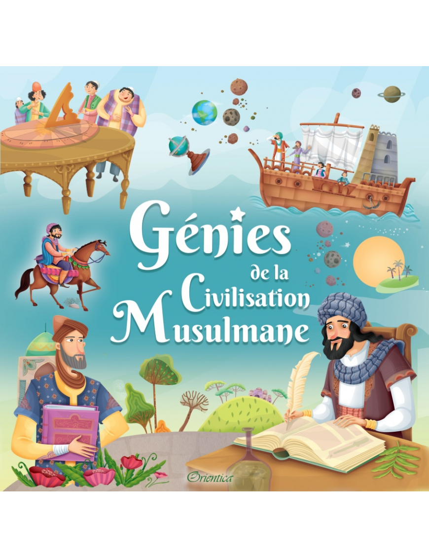 Génies de la civilisation musulmane (français/arabe) - Orientica