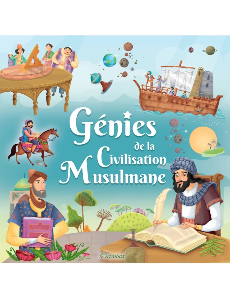 Génies de la civilisation musulmane (français/arabe) - Orientica