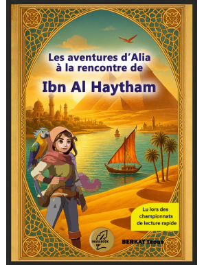 Les aventures d’Alia. À la rencontre d’Ibn Al Haytham - Inarabook
