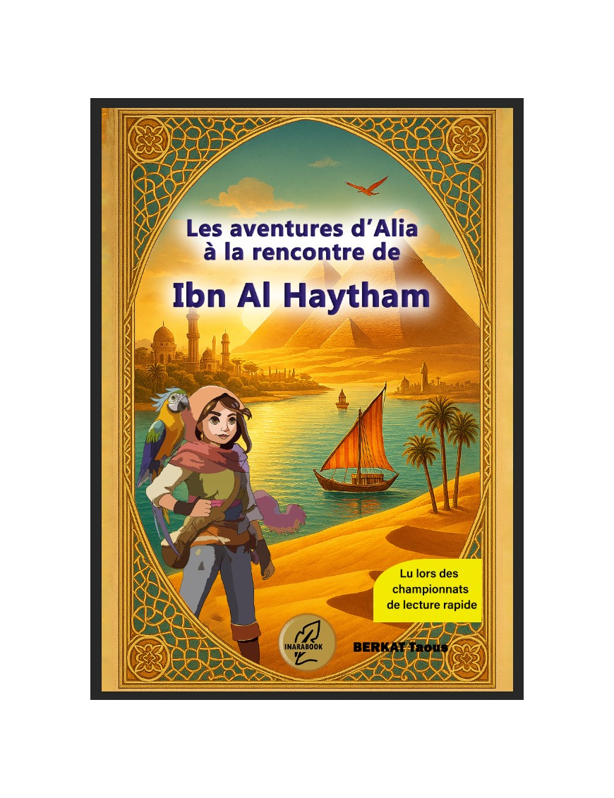 Les aventures d’Alia. À la rencontre d’Ibn Al Haytham - Inarabook