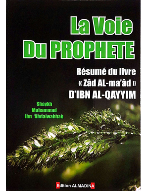 La voie du Prophète - Muhammad ibn Abdel Wahhab - al Madina