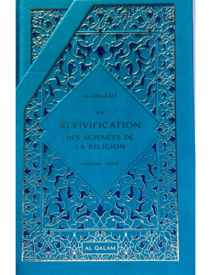 La revivification des sciences de la religion - 2 tomes - Al-Ghazali - Al Qalam