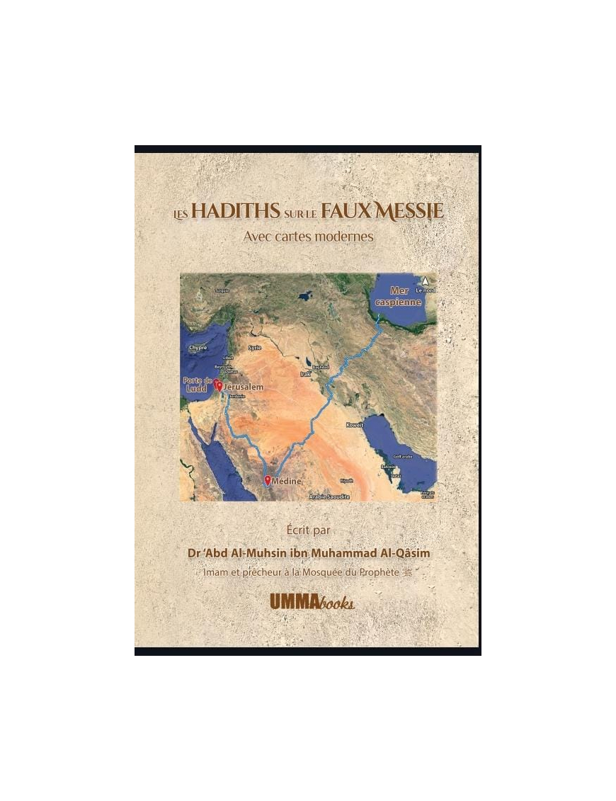 Les hadiths sur le faux messie - avec cartes modernes - Umma Books