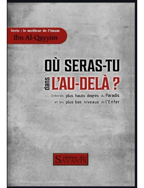 Où seras-tu dans l'au-delà...