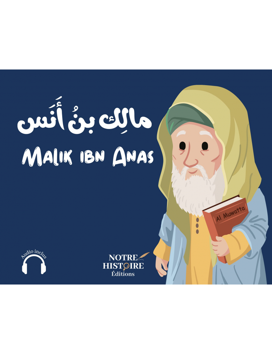 Malik Ibn Anas - Notre Histoire