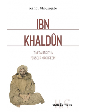 Ibn Khaldun : Itinéraires...