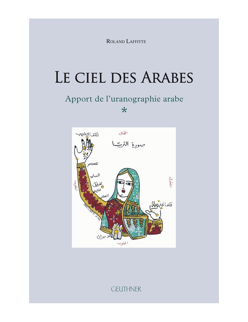 Le ciel des Arabes - Laffitte Roland - Geuthner