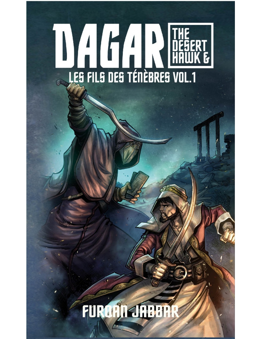 Dagar : les fils des ténèbres (volume 1) - Furqan Jabbar