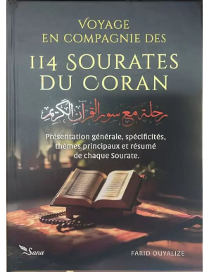 Voyage en compagnie des 114 sourates du Coran - Farid Ouyalize - Sana