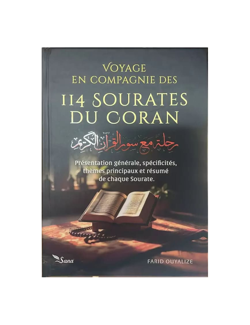 Voyage en compagnie des 114 sourates du Coran - Farid Ouyalize - Sana