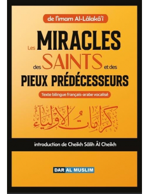 Les miracles des saints et des Pieux prédécesseurs - ʿImrān Al-ʿArīnī - Dar Al Muslim