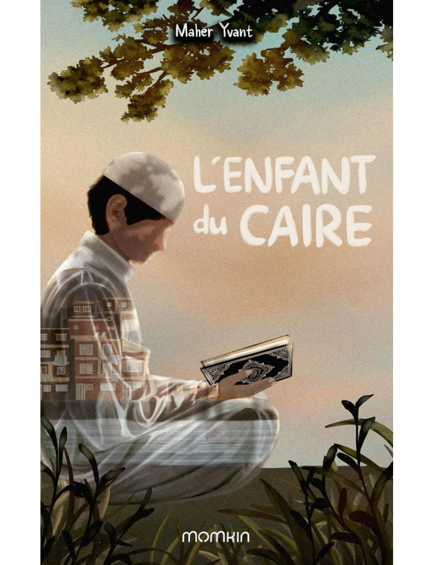 L'enfant du Caire - Maher Yvant - Momkin