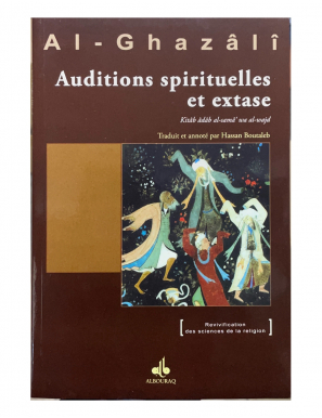 Auditions spirituelles et extase - Abû-Hâmid Al-Ghazâlî - Al Bouraq (E94)