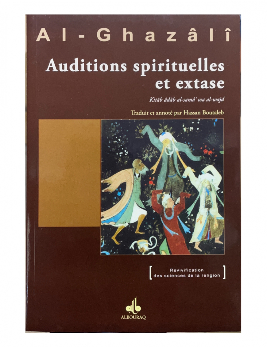 Auditions spirituelles et extase - Abû-Hâmid Al-Ghazâlî - Al Bouraq (E94)
