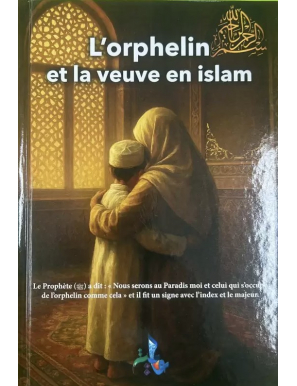 L'orphelin et la veuve en Islam - Universel