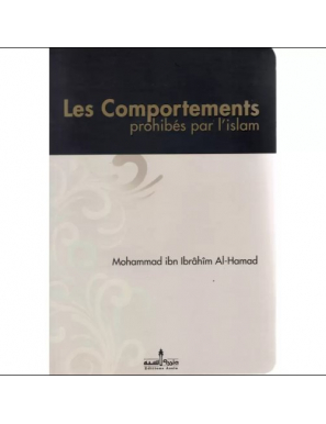 Les comportements prohibés par l'Islam - Mouhammad Al-Hamad - Editions Assia