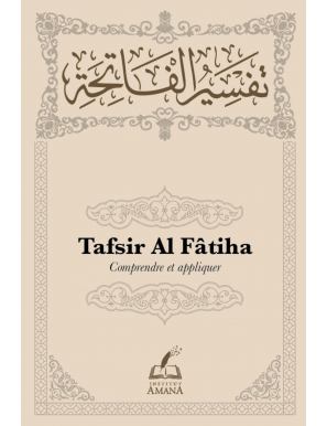 Tafsir Al Fâtiha : comprendre et appliquer - Institut Amana