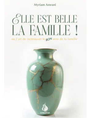 Elle est belle la famille ! Myriam Amrani - Al Bayyinah
