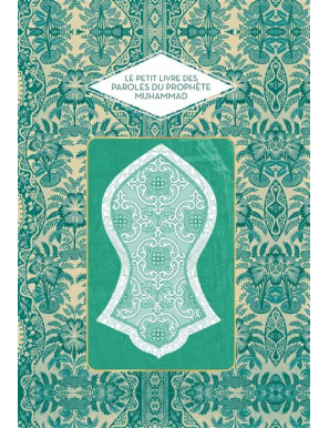 Le petit livre des paroles du Prophète Muhammad -  Abd el Hafid Benchouk - Hachette