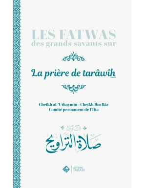 Les fatwas des grands savants sur le Tarawih - Tabari