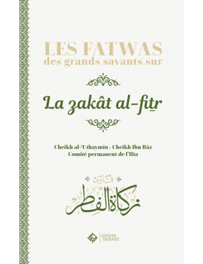 Les fatwas des grands savants sur la zakat al fitr - Tabari