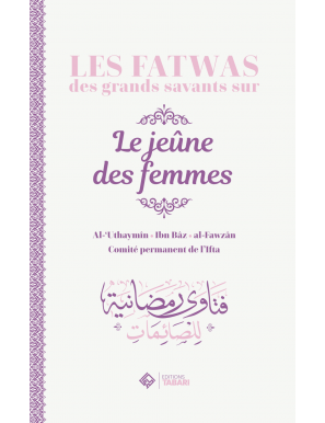Les fatwas des grands savants sur le jeûne des femmes - Tabari