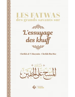 Les fatwas des grands savants sur l'essuyage de khuff - Tabari