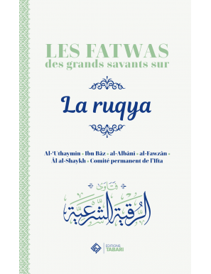 Les fatwas des grands savants sur la ruqya - Tabari