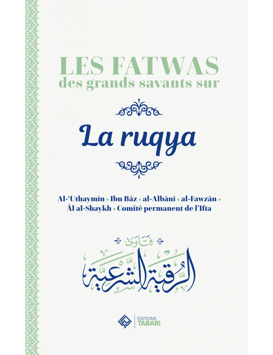 Les fatwas des grands savants sur la ruqya - Tabari