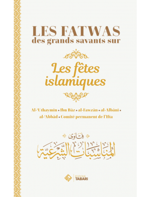 Les fatwas des grands savants sur les fêtes islamiques - Tabari