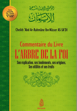 Commentaire du livre l'arbre de la foi - Cheikh As Sa'di