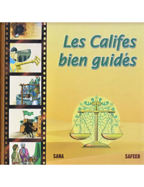 Les califes bien guidés - Safeer - Sana