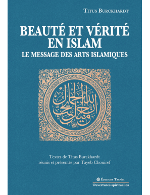 Beauté et vérité en islam - Le message des arts islamiques - Tasnim